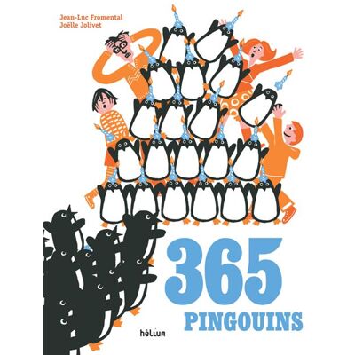 365 pingouins - Jean-Luc Fromental - Helium - cartonné - Album jeunesse - Publicité 365 pingouins - Jean-Luc Fromental - Helium - cartonné - Album jeunesse - Publicité