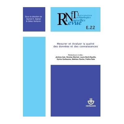 Revue des nouvelles technologies de l'information, n°E-22 Mesurer et évaluer la qualité des données et des connaissances - Djamel A. Zighed - Hermann - broché - Revue - Publicité Revue des nouvelles technologies de l'information, n°E-22 Mesurer et évaluer la qualité des données et des connaissances - Djamel A. Zighed - Hermann - broché - Revue - Publicité