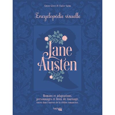 Jane Austen - L'encyclopédie visuelle - Claire Saim - Hachette Heroes - relié - Dictionnaire et encyclopédie - Publicité Jane Austen - L'encyclopédie visuelle - Claire Saim - Hachette Heroes - relié - Dictionnaire et encyclopédie - Publicité