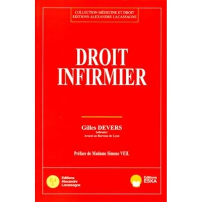 Droit infirmier - Gilles Devers - Eska - Livre - Publicité Droit infirmier - Gilles Devers - Eska - Livre - Publicité
