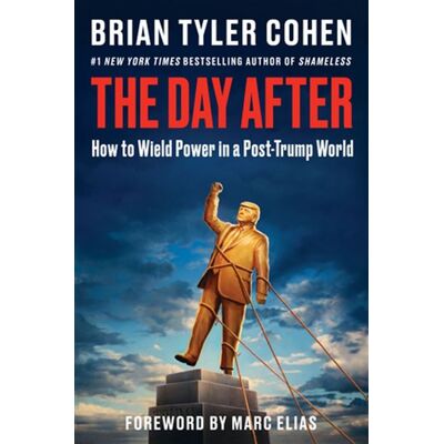 The Day After How to Wield Power in a Post-Trump World - Brian Tyler Cohen - Harper - ebook (ePub) - Livre - Publicité The Day After How to Wield Power in a Post-Trump World - Brian Tyler Cohen - Harper - ebook (ePub) - Livre - Publicité