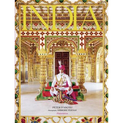 India A Journey Within and Without - Peter d' Ascoli - Flammarion - relié - Beau livre - Publicité India A Journey Within and Without - Peter d' Ascoli - Flammarion - relié - Beau livre - Publicité