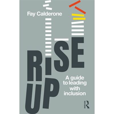 Rise Up A Guide to Leading with Inclusion - Fay Calderone - Routledge - ebook (ePub) - Livre - Publicité Rise Up A Guide to Leading with Inclusion - Fay Calderone - Routledge - ebook (ePub) - Livre - Publicité