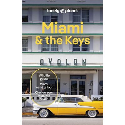 Miami & the Keys 10ed -anglais- - Lonely planet eng - Lonely Planet - broché - Guide - Publicité Miami & the Keys 10ed -anglais- - Lonely planet eng - Lonely Planet - broché - Guide - Publicité