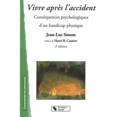 Vivre apres l accident 3e edition - JEAN LUC SIMON - Chronique Sociale - broché - Essai - Publicité Vivre apres l accident 3e edition - JEAN LUC SIMON - Chronique Sociale - broché - Essai - Publicité
