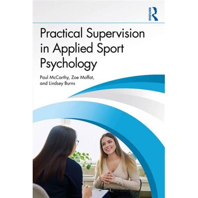 Practical Supervision in Applied Sport Psychology - Paul McCarthy - Routledge - ebook (ePub) - Livre - Publicité Practical Supervision in Applied Sport Psychology - Paul McCarthy - Routledge - ebook (ePub) - Livre - Publicité