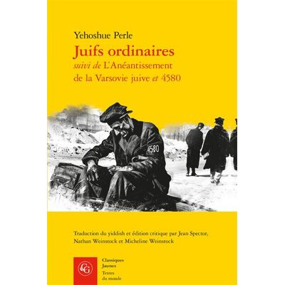 Juifs ordinaires - Yehoshue Perle - Classiques Garnier - broché - Autobiographie - Publicité Juifs ordinaires - Yehoshue Perle - Classiques Garnier - broché - Autobiographie - Publicité