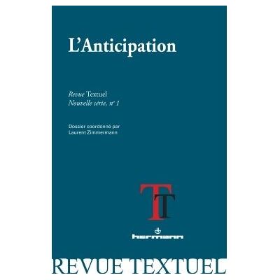 Revue Textuel, nouvelle série, n° 1 L'anticipation - Laurent Zimmermann - Hermann - broché - Essai - Publicité Revue Textuel, nouvelle série, n° 1 L'anticipation - Laurent Zimmermann - Hermann - broché - Essai - Publicité