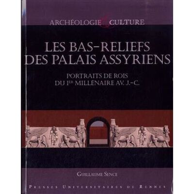 Bas reliefs des palais assyriens - Pur - Presses Universitaires Rennes - broché - Etude - Publicité Bas reliefs des palais assyriens - Pur - Presses Universitaires Rennes - broché - Etude - Publicité