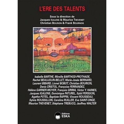 L'ere des talents - EDITIONS ESKA - Eska - broché - Etude - Publicité L'ere des talents - EDITIONS ESKA - Eska - broché - Etude - Publicité