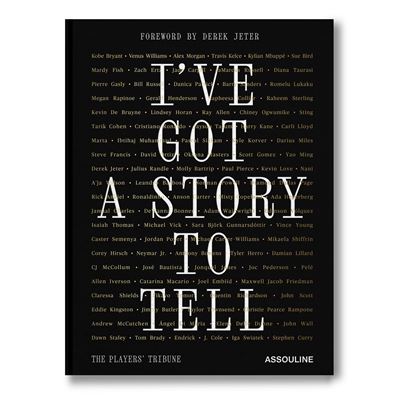 The Players' Tribune I've got a story to tell - The Players' tribune - Assouline Eds - relié - Beau livre - Publicité The Players' Tribune I've got a story to tell - The Players' tribune - Assouline Eds - relié - Beau livre - Publicité