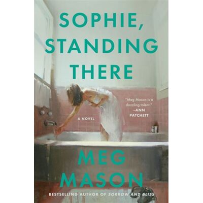 Sophie, Standing There A Novel - Meg Mason - Harper - ebook (ePub) - Livre - Publicité Sophie, Standing There A Novel - Meg Mason - Harper - ebook (ePub) - Livre - Publicité