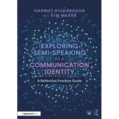 Exploring Semi-Speaking as a Communication Identity A Reflective Practice Guide - Harriet Richardson - Routledge - ebook (ePub) - Livre - Publicité Exploring Semi-Speaking as a Communication Identity A Reflective Practice Guide - Harriet Richardson - Routledge - ebook (ePub) - Livre - Publicité