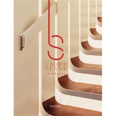 Laura Sessa : Interiors - Laura Sessa - Flammarion - relié - Beau livre - Publicité Laura Sessa : Interiors - Laura Sessa - Flammarion - relié - Beau livre - Publicité
