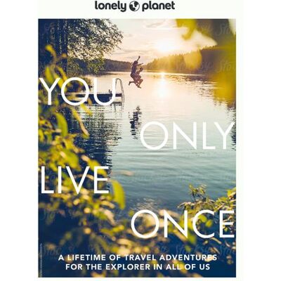 You Only Live Once 2ed -anglais- - Lonely planet eng - Lonely Planet - Poche - Guide - Publicité You Only Live Once 2ed -anglais- - Lonely planet eng - Lonely Planet - Poche - Guide - Publicité
