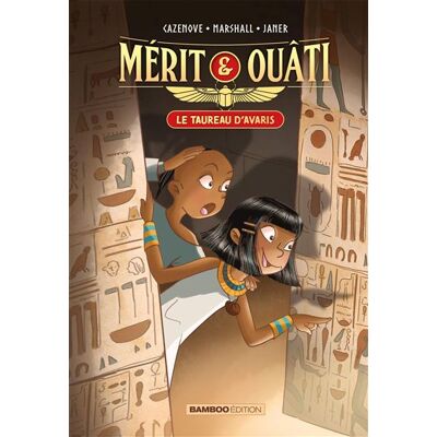 Mérit et Ouâti - tome 01 Le Taureau d'Avaris - Christophe Cazenove - Bamboo Eds - Poche - Roman cadet - Publicité Mérit et Ouâti - tome 01 Le Taureau d'Avaris - Christophe Cazenove - Bamboo Eds - Poche - Roman cadet - Publicité