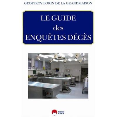 Le guide des enquetes deces - EDITIONS ESKA - Eska - broché - Livre - Publicité Le guide des enquetes deces - EDITIONS ESKA - Eska - broché - Livre - Publicité