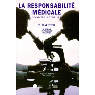 Responsabilite medicale (la) - données actuelles - EDITIONS ESKA - Eska - Livre - Publicité Responsabilite medicale (la) - données actuelles - EDITIONS ESKA - Eska - Livre - Publicité