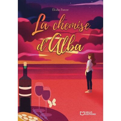 La chemise d'Alba - Elodie Parent - Hello - broché - Roman - Publicité La chemise d'Alba - Elodie Parent - Hello - broché - Roman - Publicité