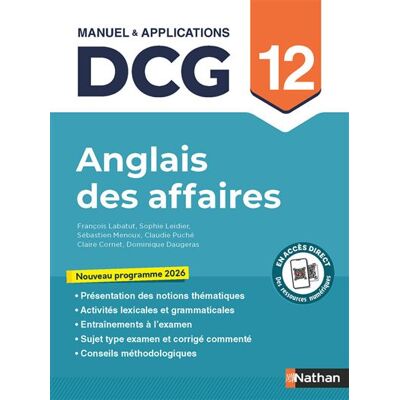 Anglais des affaires - DCG - Épreuve 12 - Manuel et applications - François Labatut - Nathan - broché - Scolaire / Universitaire - Publicité Anglais des affaires - DCG - Épreuve 12 - Manuel et applications - François Labatut - Nathan - broché - Scolaire / Universitaire - Publicité