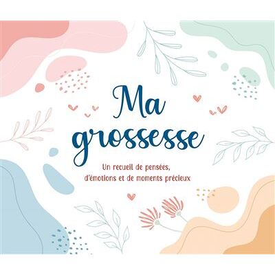 Ma grossesse - Collectif - Chantecler - broché - Guide - Publicité Ma grossesse - Collectif - Chantecler - broché - Guide - Publicité