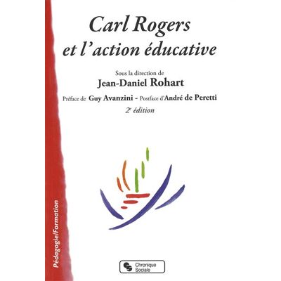 Carl rogers et l'action educative - ROHART JEAN DAN - Chronique Sociale - broché - Essai - Publicité Carl rogers et l'action educative - ROHART JEAN DAN - Chronique Sociale - broché - Essai - Publicité