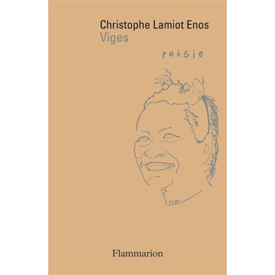 Viges - Christophe Lamiot Enos - Flammarion - broché - Poésie - Publicité Viges - Christophe Lamiot Enos - Flammarion - broché - Poésie - Publicité