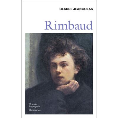 Rimbaud - Claude Jeancolas - Flammarion - broché - Biographie - Publicité Rimbaud - Claude Jeancolas - Flammarion - broché - Biographie - Publicité