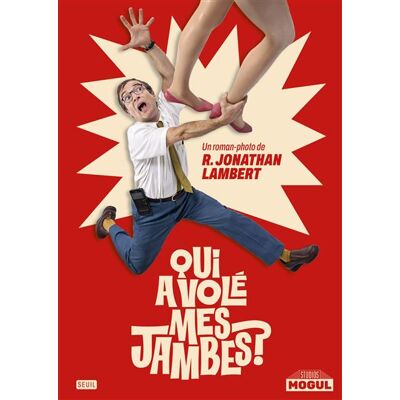 Qui a volé mes jambes ? - Jonathan Lambert - Seuil - broché - Bande dessinée - Publicité Qui a volé mes jambes ? - Jonathan Lambert - Seuil - broché - Bande dessinée - Publicité