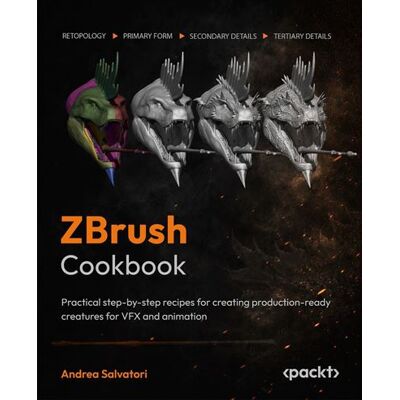 ZBrush Cookbook Practical step-by-step recipes for creating production-ready creatures for VFX and animation - Andrea Salvatori - Packt Publishing - ebook (ePub) - Livre - Publicité ZBrush Cookbook Practical step-by-step recipes for creating production-ready creatures for VFX and animation - Andrea Salvatori - Packt Publishing - ebook (ePub) - Livre - Publicité