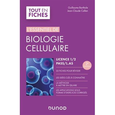 L'essentiel de biologie cellulaire - Licence 1/2/PASS Licence 1/2/PASS - 2nde édition - Guillaume Barthole - Dunod - broché - Scolaire / Universitaire - Publicité L'essentiel de biologie cellulaire - Licence 1/2/PASS Licence 1/2/PASS - 2nde édition - Guillaume Barthole - Dunod - broché - Scolaire / Universitaire - Publicité