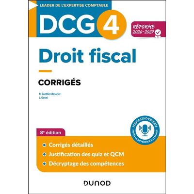 DCG 4 - Droit fiscal - Corrigés - Réforme 2026-2027 - Nathalie Gonthier-Besacier - Dunod - broché - Scolaire / Universitaire - Publicité DCG 4 - Droit fiscal - Corrigés - Réforme 2026-2027 - Nathalie Gonthier-Besacier - Dunod - broché - Scolaire / Universitaire - Publicité
