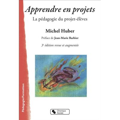 Chronique Sociale Apprendre en projets - Publicité Chronique Sociale Apprendre en projets - Publicité