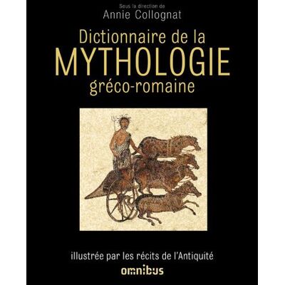 Omnibus Dictionnaire de la mythologie gréco-romaine - Publicité Omnibus Dictionnaire de la mythologie gréco-romaine - Publicité
