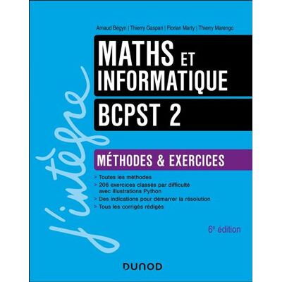 Maths et informatique Méthodes et exercices BCPST 2 6ème édition - Arnaud Begyn - Dunod - broché - Scolaire / Universitaire - Publicité Maths et informatique Méthodes et exercices BCPST 2 6ème édition - Arnaud Begyn - Dunod - broché - Scolaire / Universitaire - Publicité