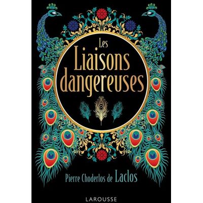 Les liaisons dangereuses - Laclos - edition de luxe Édition Luxe - Pierre-Ambroise-François Choderlos De Laclos - Larousse - relié - Roman - Publicité Les liaisons dangereuses - Laclos - edition de luxe Édition Luxe - Pierre-Ambroise-François Choderlos De Laclos - Larousse - relié - Roman - Publicité