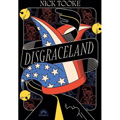 Disgraceland - Nick Tooke - Phebus - ebook (ePub) - Roman - Publicité Disgraceland - Nick Tooke - Phebus - ebook (ePub) - Roman - Publicité