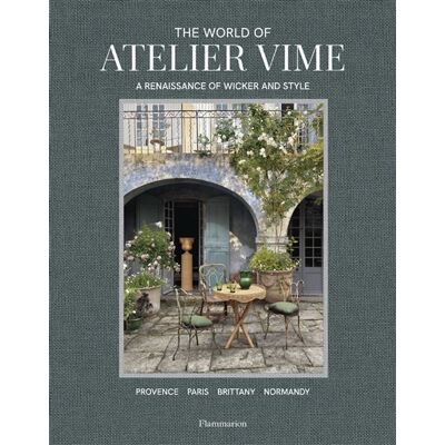 The World of Atelier Vime A Renaissance of Wicker and Style - Benoît Rauzy - Flammarion - relié - Beau livre - Publicité The World of Atelier Vime A Renaissance of Wicker and Style - Benoît Rauzy - Flammarion - relié - Beau livre - Publicité