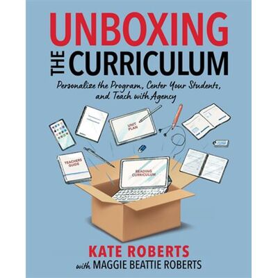 Unboxing the Curriculum Personalize the Program, Center Your Students, and Teach with Agency - Kate Roberts - Routledge - ebook (ePub) - Livre - Publicité Unboxing the Curriculum Personalize the Program, Center Your Students, and Teach with Agency - Kate Roberts - Routledge - ebook (ePub) - Livre - Publicité