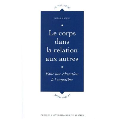 Corps dans la relation aux autres - Pur - Presses Universitaires Rennes - broché - Essai - Publicité Corps dans la relation aux autres - Pur - Presses Universitaires Rennes - broché - Essai - Publicité