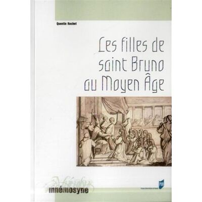 Filles de st bruno au moyen age - Pur - Presses Universitaires Rennes - broché - Etude - Publicité Filles de st bruno au moyen age - Pur - Presses Universitaires Rennes - broché - Etude - Publicité