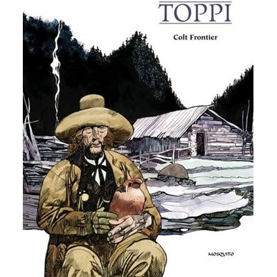 Colt Frontier - Sergio Toppi - Mosquito - relié - Bande dessinée - Publicité Colt Frontier - Sergio Toppi - Mosquito - relié - Bande dessinée - Publicité