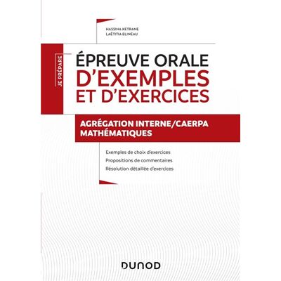 Epreuve orale d'exemples et d'exercices Agrégation interne/CAERPA mathématiques - Laëtitia Elineau - Dunod - broché - Scolaire / Universitaire - Publicité Epreuve orale d'exemples et d'exercices Agrégation interne/CAERPA mathématiques - Laëtitia Elineau - Dunod - broché - Scolaire / Universitaire - Publicité
