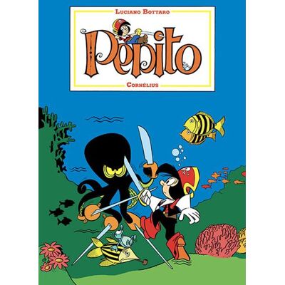 Pepito 3 - Luciano Bottaro - Cornelius Eds - broché - Bande dessinée - Publicité Pepito 3 - Luciano Bottaro - Cornelius Eds - broché - Bande dessinée - Publicité