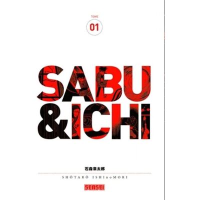 Sabu et Ichi - Tome 1 - Shotaro Ishinomori - Kana Eds - broché - Manga - Publicité Sabu et Ichi - Tome 1 - Shotaro Ishinomori - Kana Eds - broché - Manga - Publicité