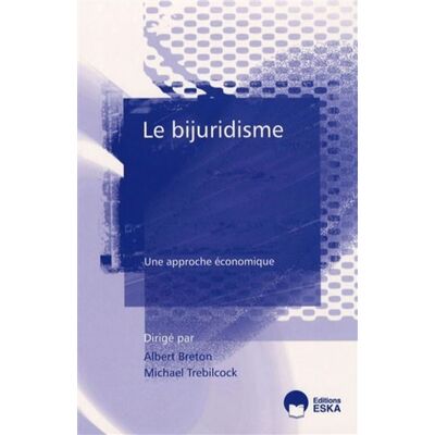 Bijuridisme (le) - Breton, Albert - Eska - broché - Etude - Publicité Bijuridisme (le) - Breton, Albert - Eska - broché - Etude - Publicité