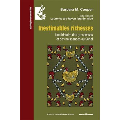 Inestimables richesses Une histoire des grossesses et des naissances au Sahel - Barbara MacGowan Cooper - Hermann - broché - Essai - Publicité Inestimables richesses Une histoire des grossesses et des naissances au Sahel - Barbara MacGowan Cooper - Hermann - broché - Essai - Publicité