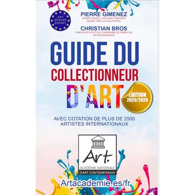 Guide du collectionneur d'art - édition 2025/2026 Avec cotation de plus 2500 artistes internationaux - Christian Bros - Art Des Annonces Art Formation - broché - Guide - Publicité Guide du collectionneur d'art - édition 2025/2026 Avec cotation de plus 2500 artistes internationaux - Christian Bros - Art Des Annonces Art Formation - broché - Guide - Publicité