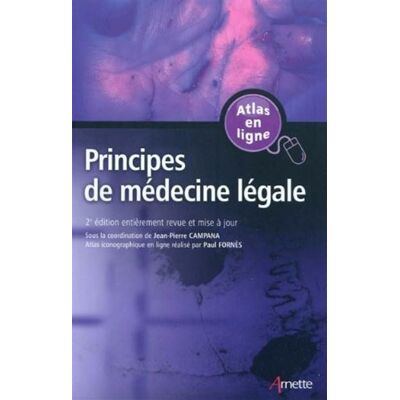 Principes de médecine légale Atlas en ligne - Arnette - Arnette - broché - Etude - Publicité Principes de médecine légale Atlas en ligne - Arnette - Arnette - broché - Etude - Publicité