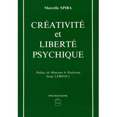Creativite et liberte psychique - - Marcelle Spira - Cesura Lyon Edition - Livre - Publicité Creativite et liberte psychique - - Marcelle Spira - Cesura Lyon Edition - Livre - Publicité